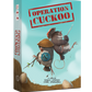 Operation Cuckoo